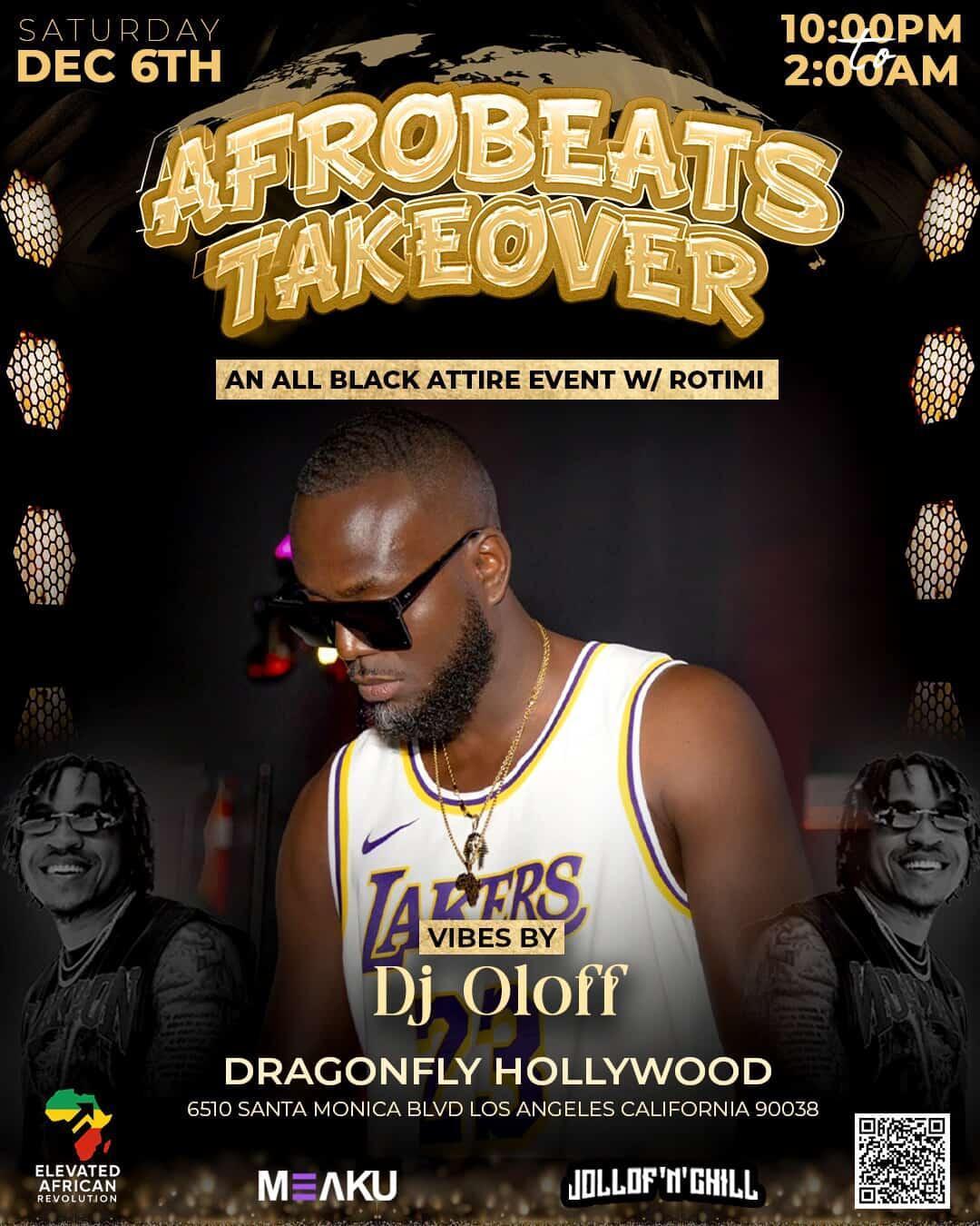 Afrobeats Takeover Hollywood - All Black Attire Event with Rotimi | DJ Oloff