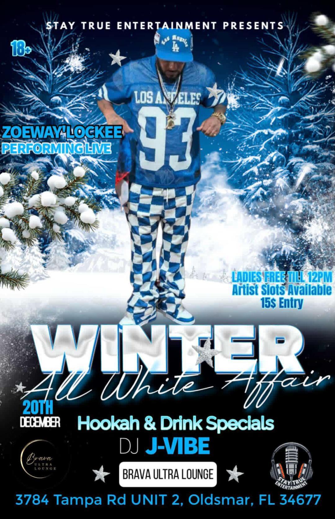 Winter All White Affair - Zoeway'Lockee Live in Oldsmar FL | Ladies Free til 12AM | Hookah & Drink Specials