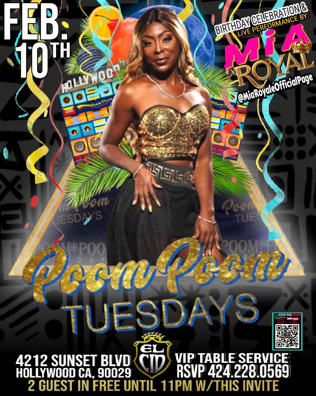 Tuesday, Feb 10 - Poom Poom Tuesdays @ El Cid (Mia Royal Birthday)
